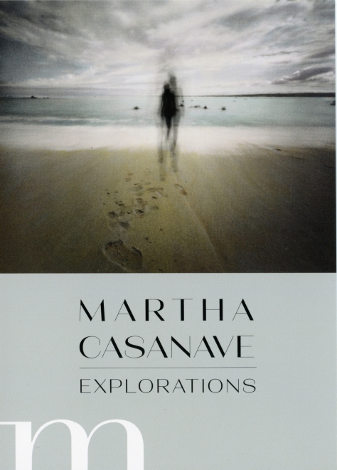 Martha Casanave: Explorations